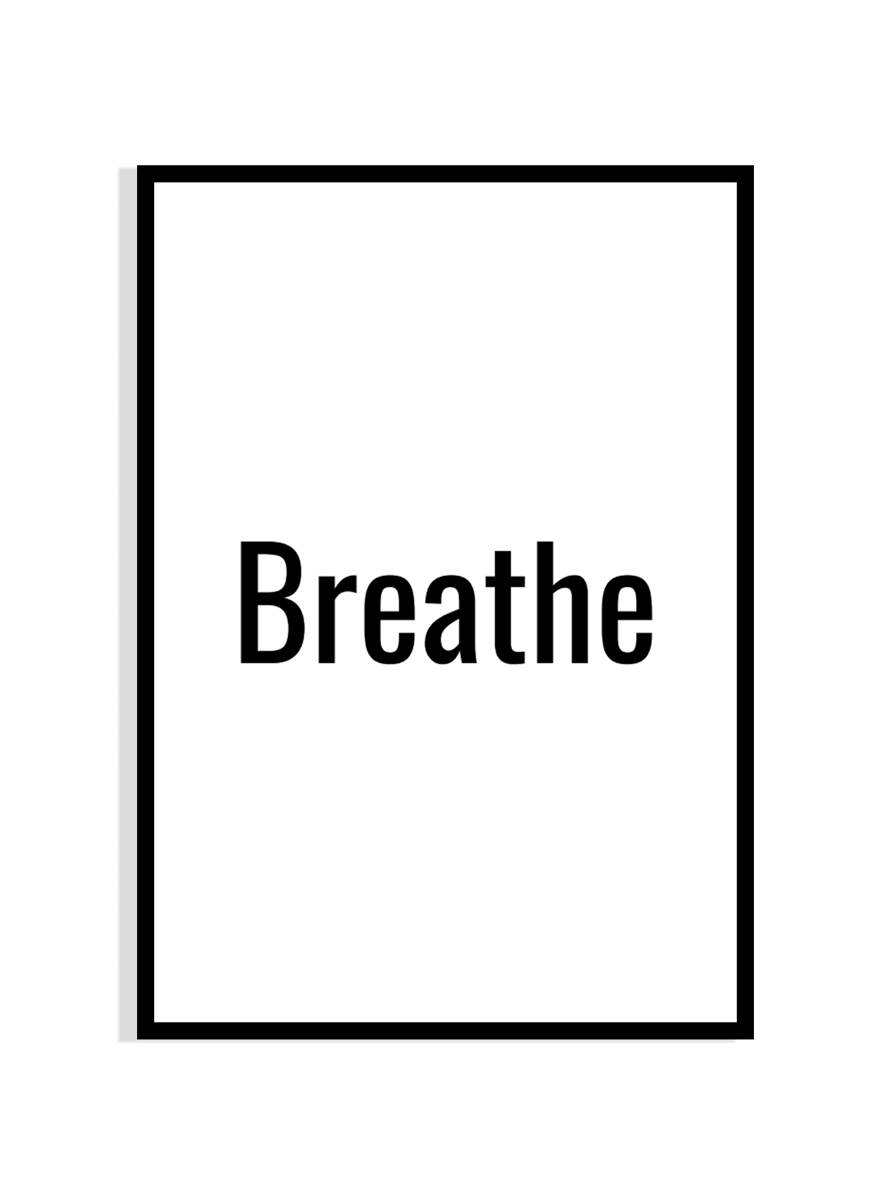 Breathe – Minimalist Typography Print