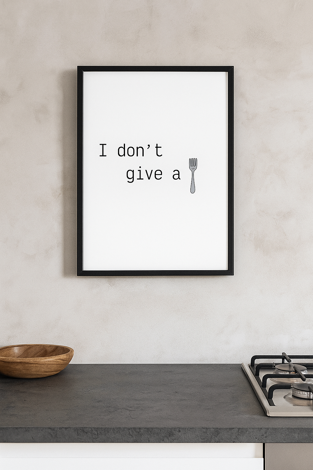 I Don't Give a Fork – Humorous Kitchen Wall Art