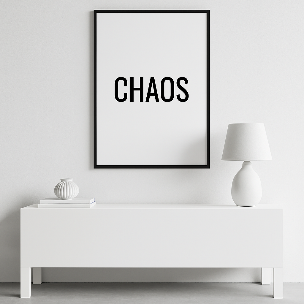 CHAOS – Bold Minimalist Typography Print