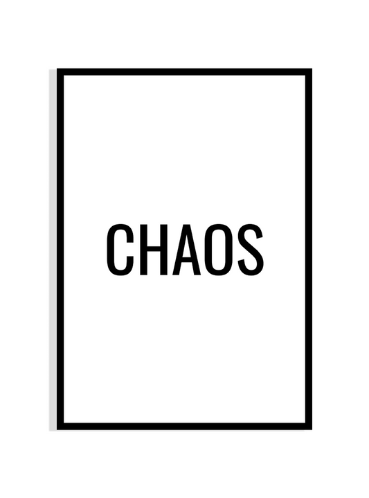 CHAOS – Bold Minimalist Typography Print