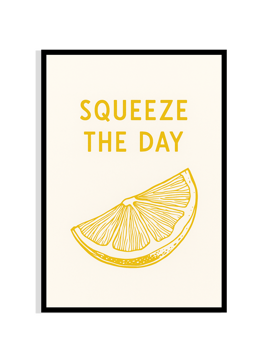Squeeze the Day – Motivational Lemon Print