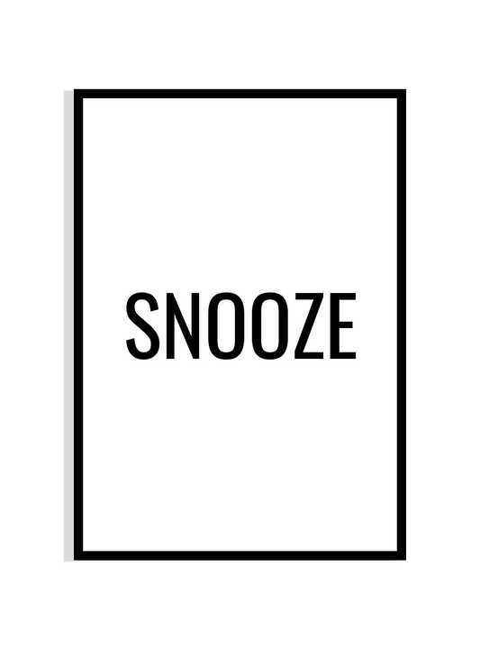 SNOOZE – Minimalist Typography Print