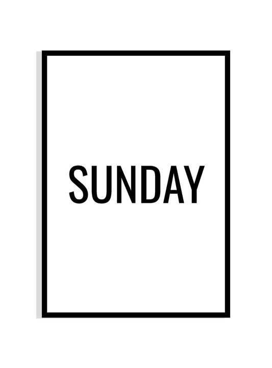 SUNDAY – Minimalist Typography Print