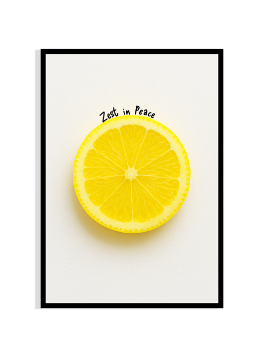 Zest in Peace – Lemon Art Print